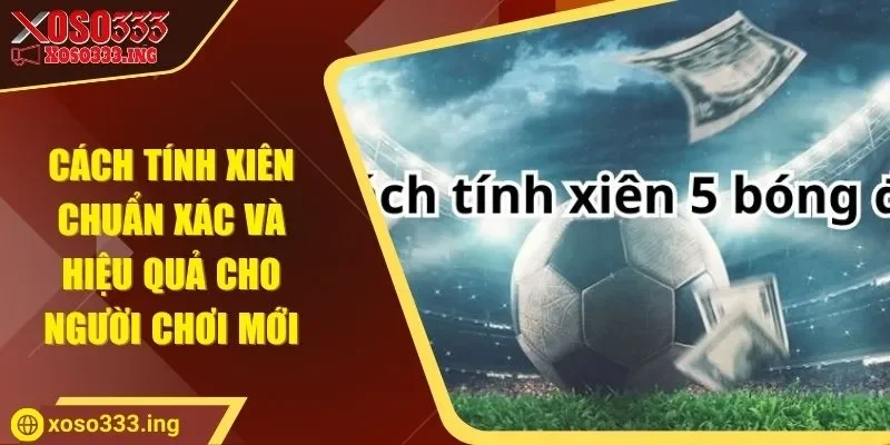 cach-tinh-xien