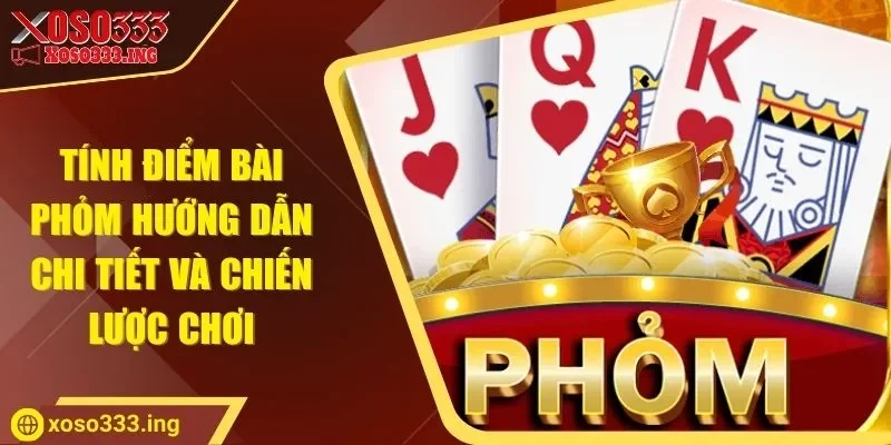 tinh-diem-bai-phom